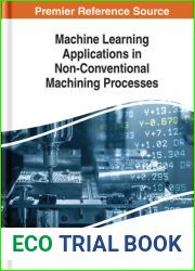 Machine Learning Applications in Non-Conventional Machining Processes