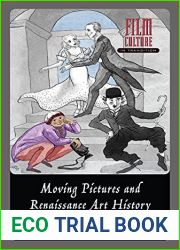 Moving Pictures and Renaissance Art History (Film Culture in Transition)