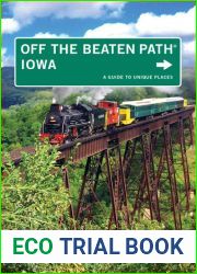 Iowa Off the Beaten Path: A Guide to Unique Places