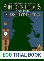 In Pursuit of the Dead (The Rediscovered Cases of Sherlock Holmes, #5)