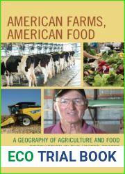 American Farms, American Food: A Geography of Agriculture and Food Production in the United States