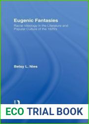 Eugenic Fantasies: Racial Ideology in the Literature and Popular Culture of the 1920|s