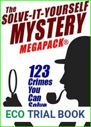 The Solve-It-Yourself Mystery MEGAPACK(R): 123 Crimes You Can Solve Yourself!