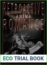 Retroactive Romance: Anima