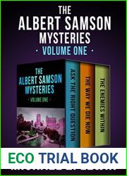 The Albert Samson Mysteries Volume One: Ask the Right Question, The Way We Die Now, and The Enemies Within