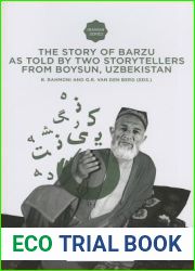 The Story of Barzu: As told by two storytellers from Boysun, Uzbekistan (Iranian Studies Series)