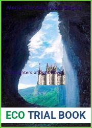 Aloria: The Adventure Begins: A Daughters of Light Novel