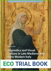 Stigmatics and Visual Culture in Late Medieval and Early Modern Italy