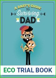 A Baby|s Guide to Surviving Dad (Baby Survival Guides)
