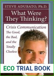 What Were They Thinking?: Crisis Communication: The Good, the Bad, and the Totally Clueless