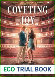 Coveting Joy: Supernatural Christian Romance - A Delightful Dance (The Redemptive Journey series Book 2)