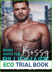 Baby with the Bossy Billionaire: A Secret Pregnancy Enemies to Lovers Romance