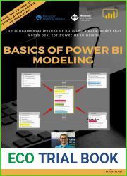 Basics of Power BI Modeling: The fundamental lessons of building a data model that works best for Power BI solutions