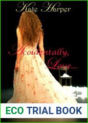 Accidentally, Love