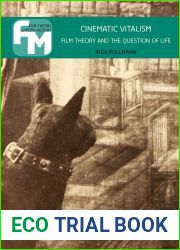 Cinematic Vitalism: Film Theory and the Question of Life (Film Theory in Media History)
