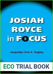 Josiah Royce in Focus (American Philosophy)