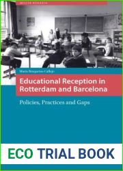 Educational Reception in Rotterdam and Barcelona: Policies, Practices and Gaps