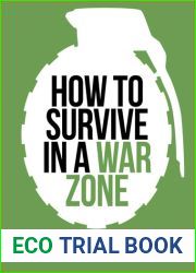 How to Survive in a War Zone