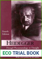 Heidegger: Through Phenomenology to Thought (Perspectives in Continental Philosophy)