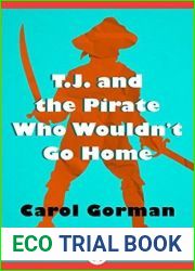 T.J. and the Pirate Who Wouldn|t Go Home