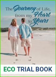 The Journey of Life, from My Heart to Yours