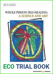 Whole Person Self Healing: A Science and Art