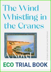 The Wind Whistling in the Cranes