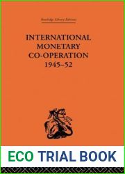 International Monetary Co-operation 1945-52