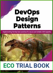 DevOps Design Pattern: Implementing DevOps best practices for secure and reliable CI CD pipeline (English Edition)