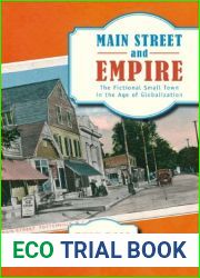 Main Street and Empire: The Fictional Small Town in the Age of Globalization (The American Literatures Initiative) by Ryan Poll Ph.D (2012-04-06)