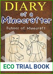 Minecraft (The Lost Minecraft Journals - School of Minecraft Book 1)