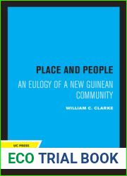 Place and People: An Ecology of a New Guinean Community