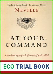 At Your Command: Includes Neville Goddard: A Cosmic Philosopher by Mitch Horowitz