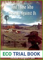 And Those Who Trespass Against Us
