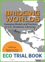 Bridging Worlds: Emerging Models and Practices of U.S. Academic Libraries Around the Globe