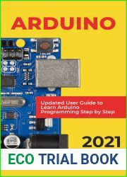 Arduino: 2021 Updated User Guide to Learn Arduino Programming Step by Step