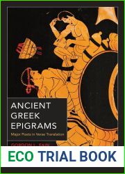 Ancient Greek Epigrams: Major Poets in Verse Translation