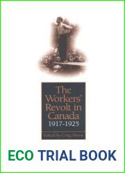 The Workers| Revolt in Canada, 1917-1925 (Heritage)