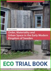 Order, Materiality, and Urban Space in the Early Modern Kingdom of Sweden