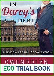 In Darcy|s Debt: A Pride and Prejudice Variation