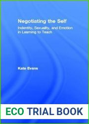 Negotiating the Self: Identity, Sexuality, and Emotion in Learning to Teach