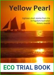 Yellow Pearl: Eighteen Short Stories from the Stringybark Australian History Awards
