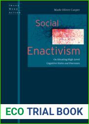 Social Enactivism: On Situating High-level Cognitive States and Processes (Image Word Action Bild Wort Aktion Imago Sermo Actio) (Image Word Action Bild Wort Aktion Imago Sermo Actio, 6)