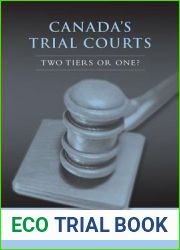 Canada|s Trial Courts: Two Tiers or One?
