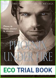 Phoenix Under Fire (The Phoenix Decree Saga, #3)