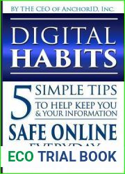 Digital Habits: 5 Simple Tips to Help Keep You and Your Information Safe Online Everyday