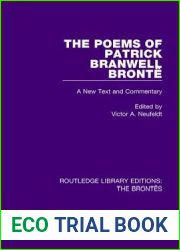 The Poems of Patrick Branwell Bronte: A New Text and Commentary (Routledge Library Editions: The Brontes)
