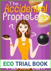 The Accidental Prophetess