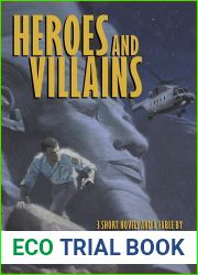 Heroes and Villains