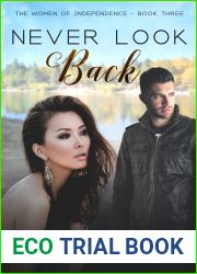 Never Look Back (The Women of Independence #3)